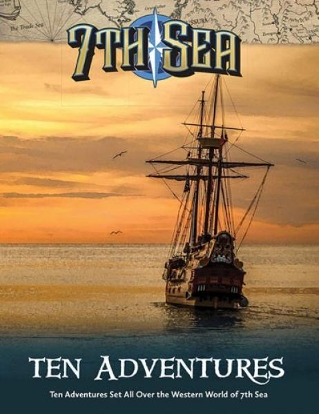 7th Sea RPG: 10 Adventures [ Pre-order ]
