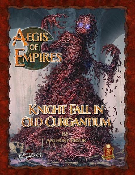 Aegis of Empires 6: Knight Fall in Old Curgantium (5E) [ Pre-order ]