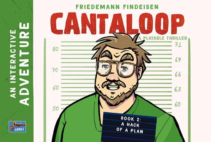 Cantaloop: Book 2 - A Hack of a Plan