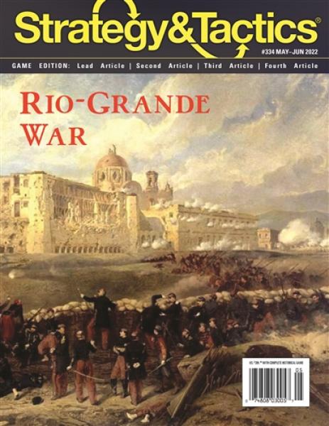 Strat. & Tact. Issue #334 (Rio Grande War)