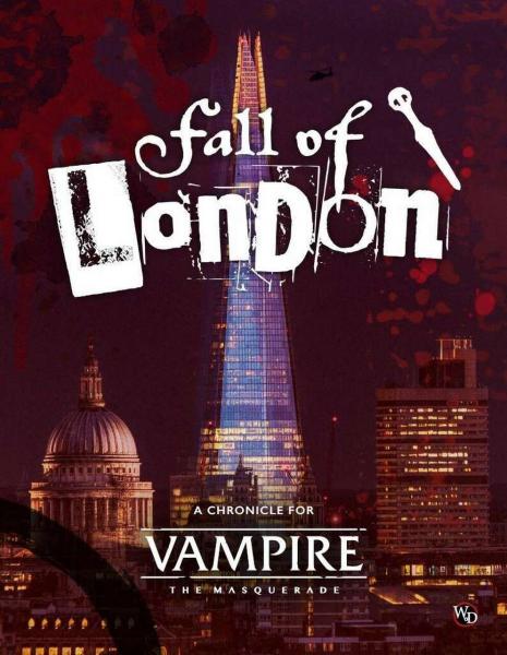 Vampire: The Masquerade 5th Edition RPG Fall of London Chronicle