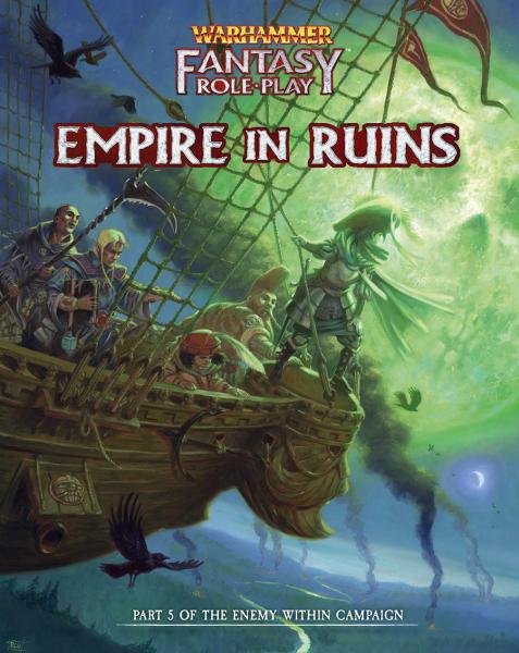 Part 5 Of The Enemy Within Campaign - Empire in Ruins: Warhammer Fantasy Roleplay