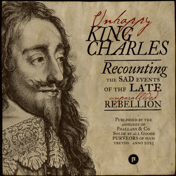 Unhappy King Charles [ 10% Pre-order discount ]
