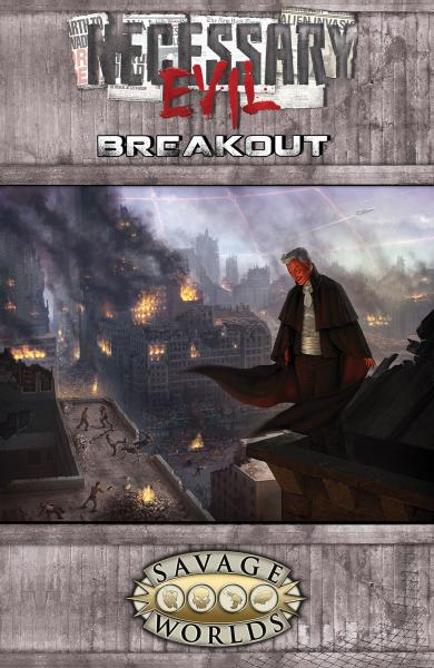 Savage Worlds: Necessary Evil Breakout Limited Edition