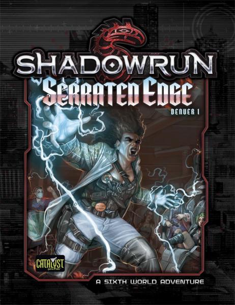 Shadowrun 5th Ed Denver 1 Serrated Edge