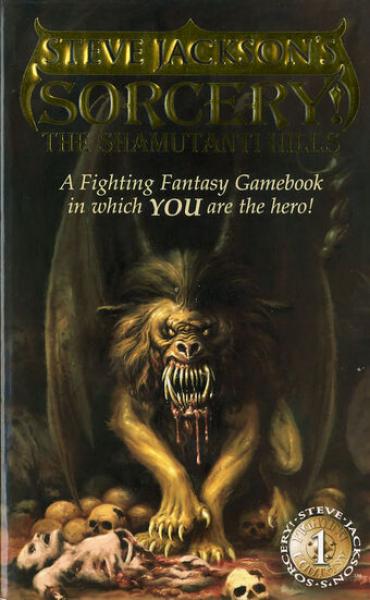 Fighting Fantasy - Sorcery! The Shamutanti Hills