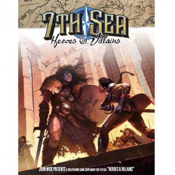7th Sea RPG: Heroes & Villains
