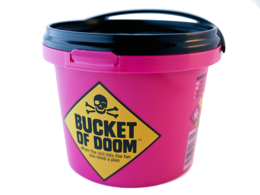 Bucket of Doom. When the sh*t hits the fan...