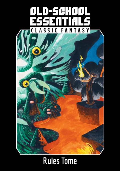 Classic Fantasy Rules Tome: Old-School Essentials