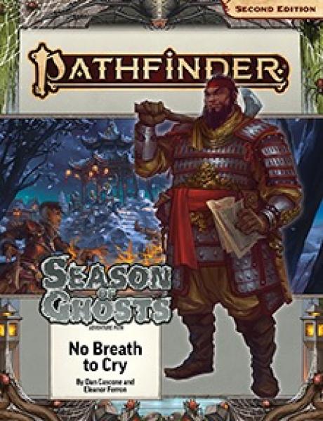 Pathfinder Adventure Path: No Breath to Cry (Season of Ghosts 3 of 4) (P2)
