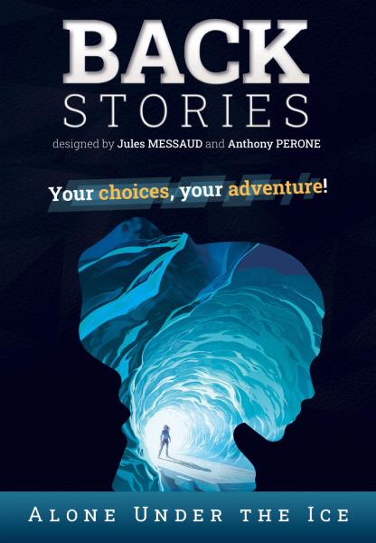 Back Stories: Alone Under the Ice [ 10% Pre-order discount ]