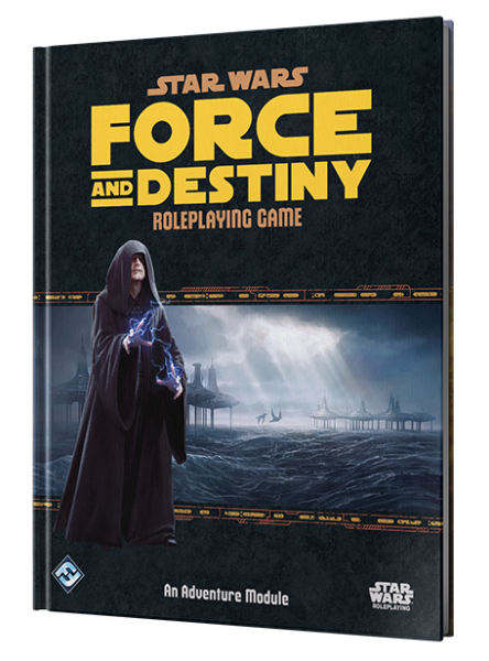Star Wars Force and Destiny RPG: Unlimited Power