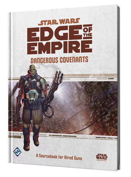 Star Wars Edge of the Empire RPG - Dangerous Covenant