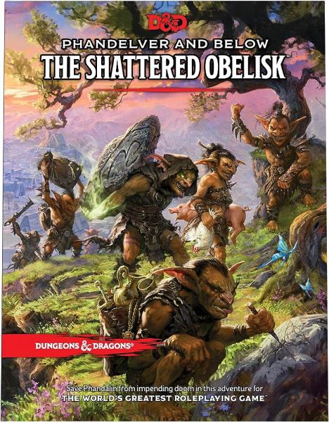 Phandelver And Below: The Shattered Obelisk: Dungeons & Dragons (DDN)