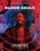 Blood Sigils Sourcebook: Vampire: The Masquerade 5th Edition RPG