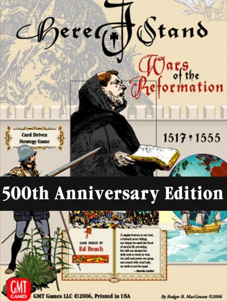 Here I Stand: Wars of the Reformation - 500th Anniversary Edition