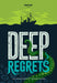 Deep Regrets