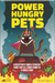 Power Hungry Pets - Tin Version