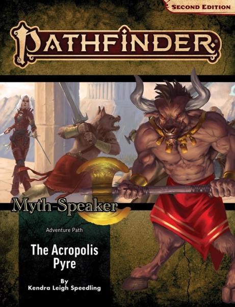 Pathfinder Adventure Path: The Acropolis Pyre (Myth-Speaker 1 of 3) (P2)