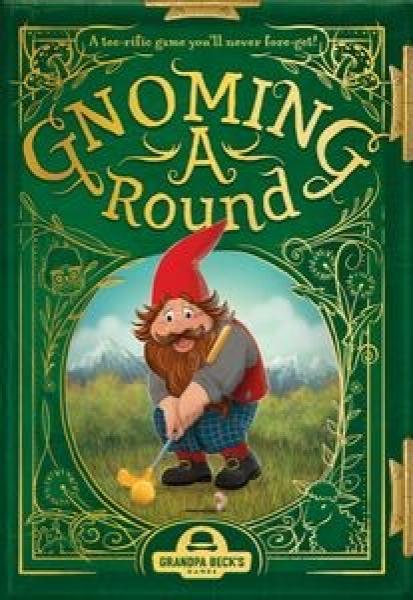 Gnoming A Round [Pre-order]
