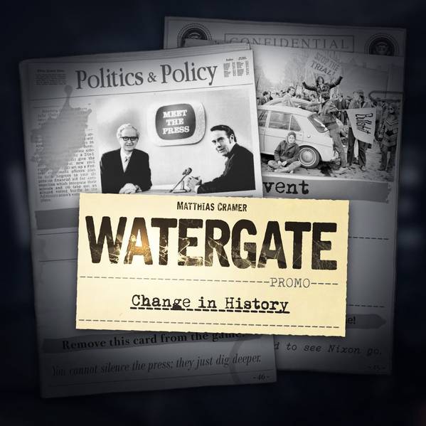 Watergate - Change In History Promo