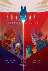 Revenant: Reason & Faith [Pre-order]