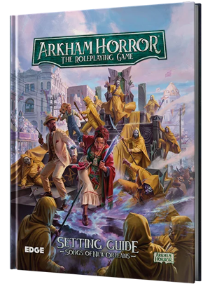 Arkham Horror RPG: Songs of New Orleans [Pre-order]