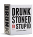 Drunk, Stoned, Or Stupid front of box