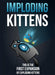 Imploding Kittens - Front of Box
