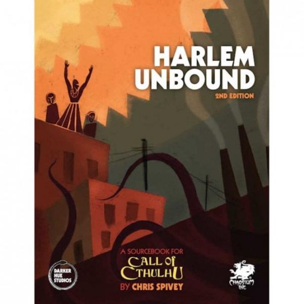 Harlem Unbound 2nd Ed. - Call Of Cthulhu