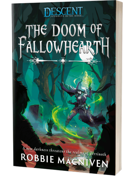 The Doom Of Fallowhearth Novella: Descent Legends of the Dark