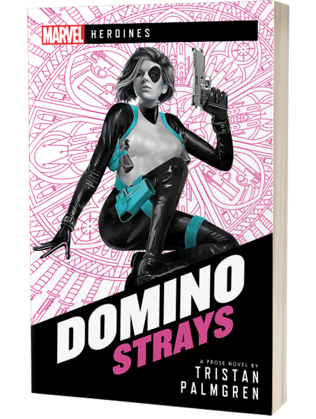 Domino Strays Novella: Marvel Heroines