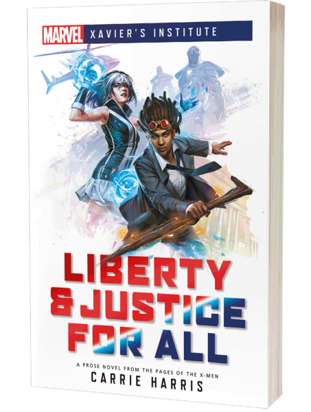 Liberty & Justice For All Novella: Marvel Xavier's Institute