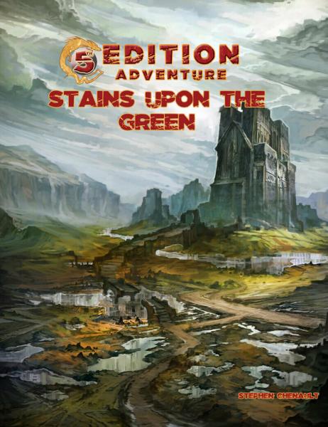 Stains Upon the Green - 5th Edition Adventures [ Pre-order ]