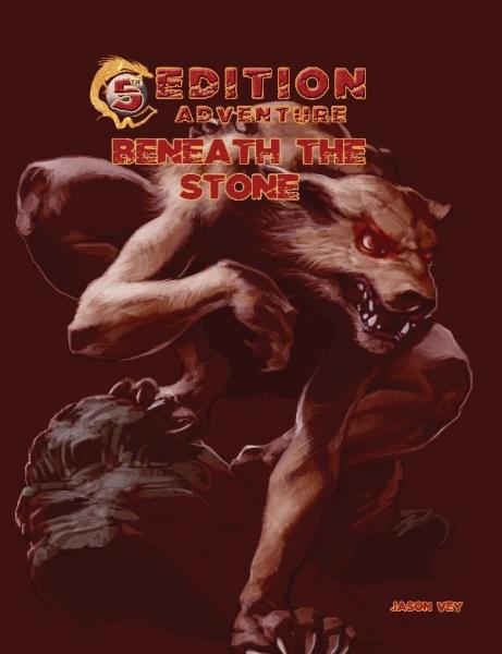 Beneath the Stone  - 5th Edition Adventures [ Pre-order ]