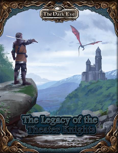 Legacy of the Theater Knights: The Dark Eye RPG