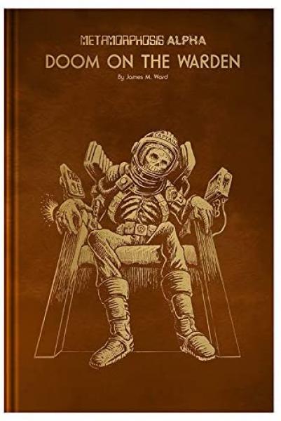 Metamorphosis Alpha - Doom on the Warden Gold Foil Edition [ Pre-order ]