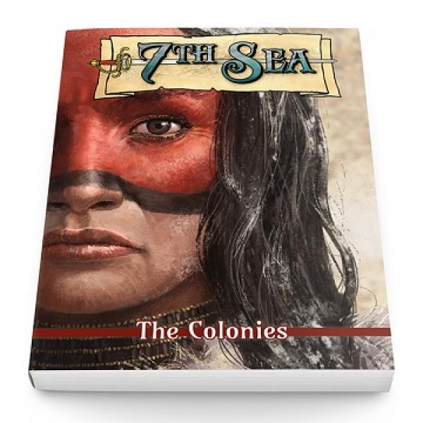7th Sea RPG: The Colonies [ Pre-order ]