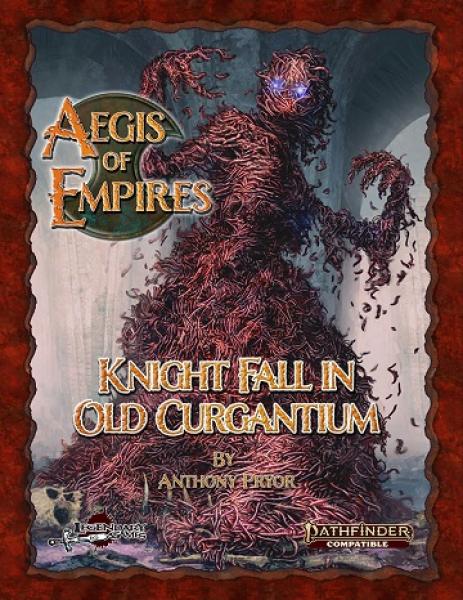 Aegis of Empires 6: Knight Fall in Old Curgantium (Pathfinder 2nd Ed) [ Pre-order ]