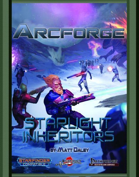 Arcforge Campaign Setting: Starlight Inheritors (Starfinder/Pathfinder) [ Pre-order ]