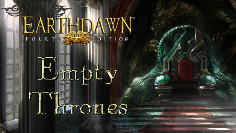 Empty Thrones: Earthdawn [ Pre-order ]