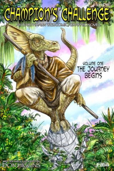 Champion’s Challenge Volume 1:  The Journey Begins (Earthdawn Graphic Novel)