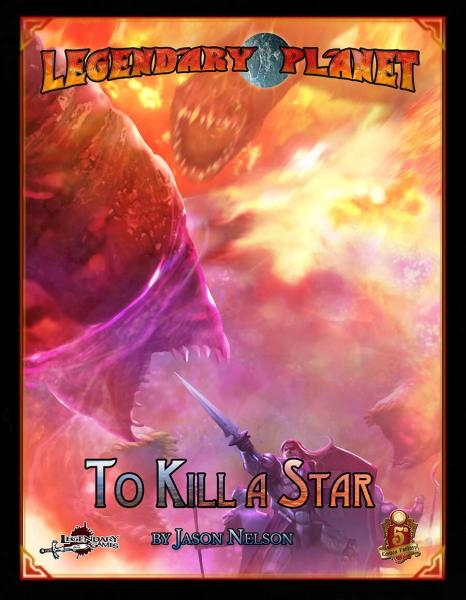 Legendary Planet: To Kill a Star (5E)