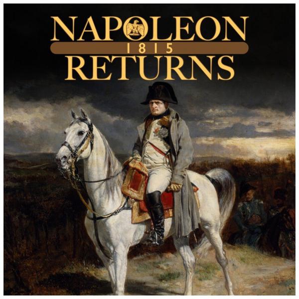 Napoleon Returns
