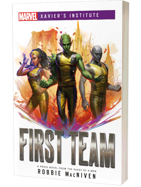 First Team: Marvel Xavier's Institute