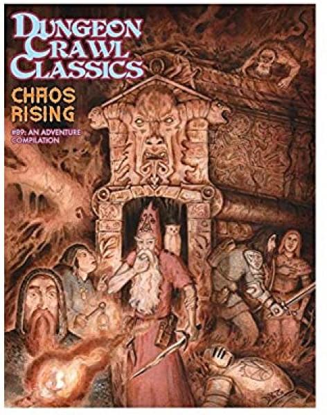 Dungeon Crawl Classics #89: Chaos Rising