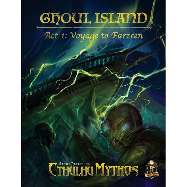 Cthulhu Mythos Saga: Ghoul Island Act 1 - Voyage To Farzeen