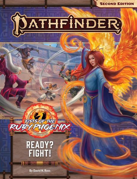 Pathfinder Adventure Path: Ready? Fight! (Fists of the Ruby Phoenix 2 of 3) (P2)