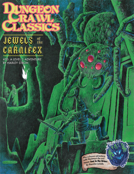 #70  Jewels of the Carnifex: Dungeon Crawl Classics RPG