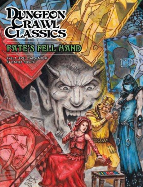 #78 Fate's Fell Hand: Dungeon Crawl Classics RPG [ Pre-order ]